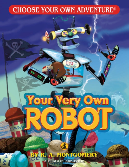 Book cover of: Your Very Own Robot. By: R. A. Montgomery