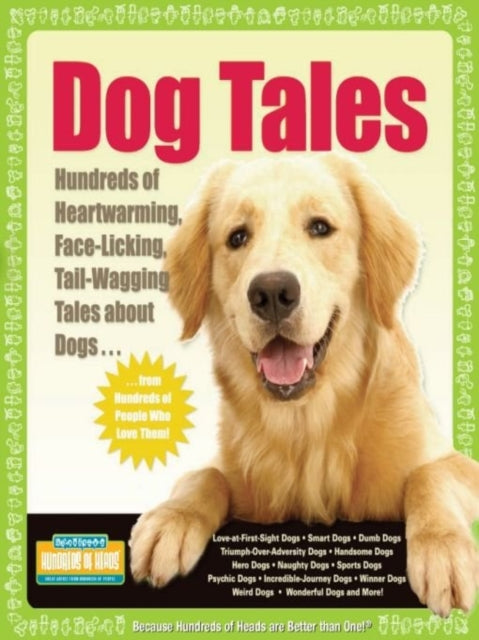 Book cover of: Dog Tales. By: Hundreds of Heads Books