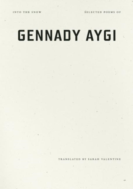 Book cover of: Into the Snow. By: Gennadiĭ Aĭgi