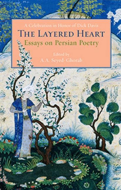 Book cover of: Layered Heart. By: Ali-Asghar Seyed-Ghorab (Editor)