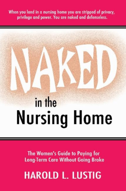 Book cover of: Naked in the Nursing Home
