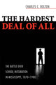 Book cover of: Hardest Deal of All. By: Charles, C. Bolton