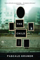 Book cover of: Child. By: Pascale Kramer