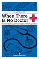 Book cover of: When there is No Doctor