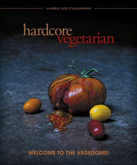 Hardcore Vegetarian, Welcome to the Vegedome!