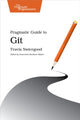 Book cover of: Pragmatic Guide to Git