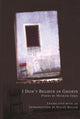 Book cover of: I Don't Believe in Ghosts. By: Moikom Zeqo