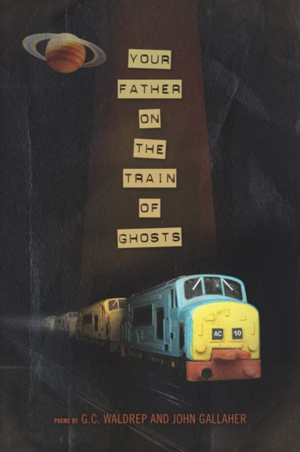 Book cover of: Your Father on the Train of Ghosts. By: George Calvin Waldrep