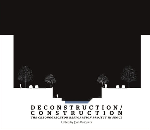 Deconstruction/Construction