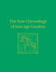 Book cover of: New Chronology of Iron Age Gordion. By: Charles Brian Rose