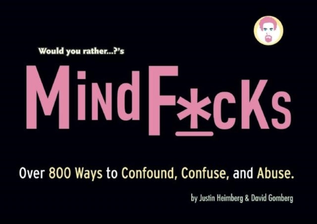 Book cover of: Would You Rather...?'s Mindf*cks