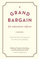 Book cover of: Grand Bargain for Education Reform