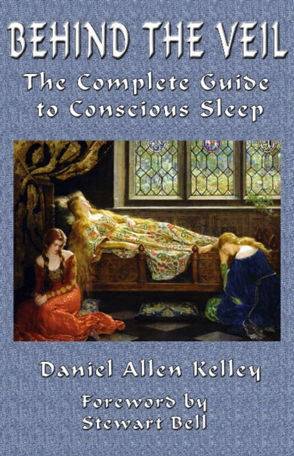 Book cover of: Behind the Veil. By: Daniel Allen Kelley
