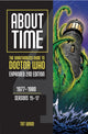Book cover of: About Time 4: The Unauthorized Guide to Doctor Who (Seasons 15 to 17) [Second Edition]. By: Tat Wood