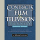 Book cover of: Contracts for the Film & Television Industry. By: Mark Litwak