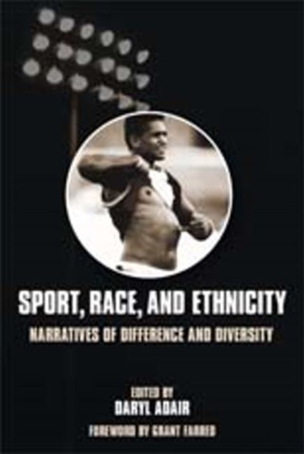 Book cover of: Sport, Race & Ethnicity. By: Daryl Adair