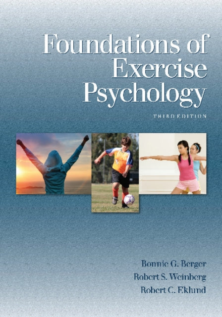 Book cover of: Foundations of Exercise Psychology. By: Bonnie G. Berger