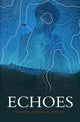 Book cover of: Echoes. By: Roger Arthur Smith