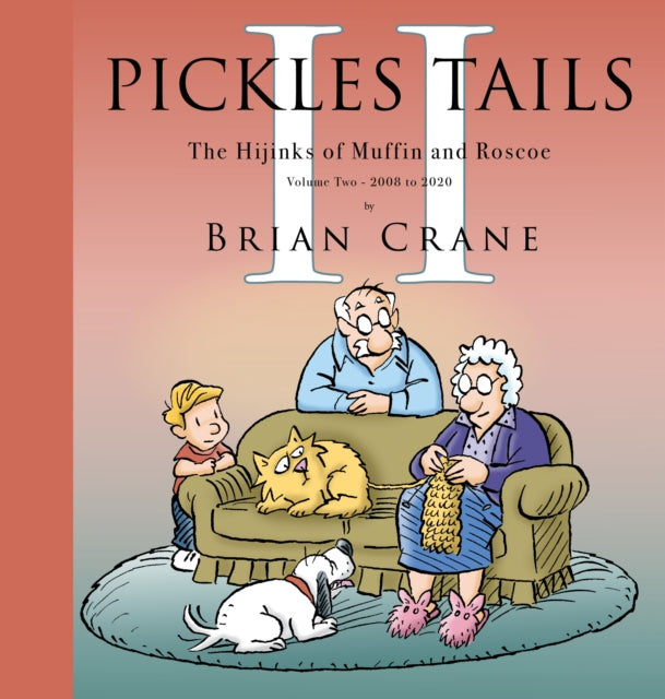 Book cover of: Pickles Tails Volume Two. By: Brian Crane