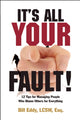 Book cover of: It's All Your Fault!. By: William A. Eddy