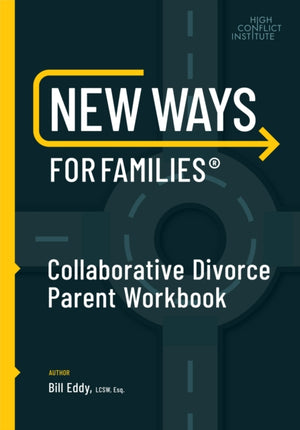 New Ways for Families Collaborative Parent Workbook