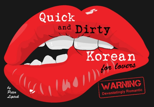 Book cover of: Quick & Dirty Korean (for lovers)