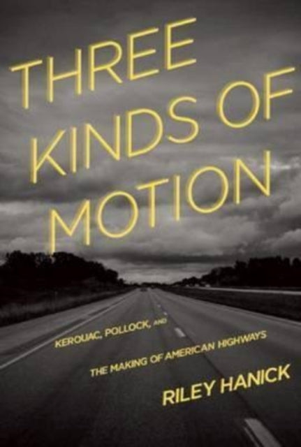 Book cover of: Three Kinds of Motion. By: Riley Hanick