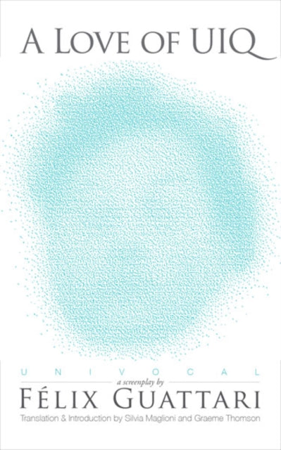 Book cover of: Love of UIQ. By: Félix Guattari
