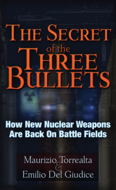 Book cover of: Secret of the Three Bullets. By: Maurizo Torrealta