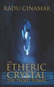 Book cover of: Etheric Crystal. By: Radu Cinamar