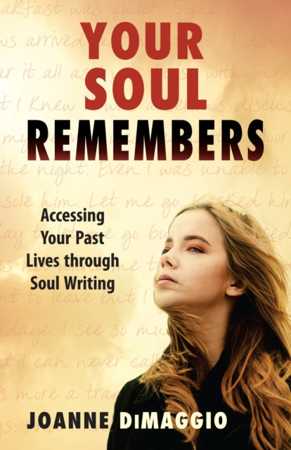 Book cover of: Your Soul Remembers. By: Joanne DiMaggio