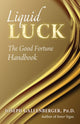 Book cover of: Liquid Luck. By: Joe Gallenberger