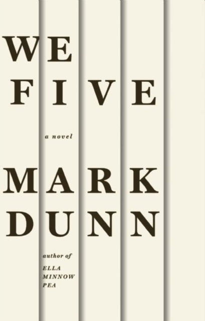Book cover of: We Five. By: Mark Dunn
