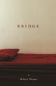Book cover of: Bridge. By: Thomas, Robert
