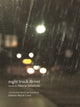 Book cover of: night truck driver. By: Marcin Świetlicki