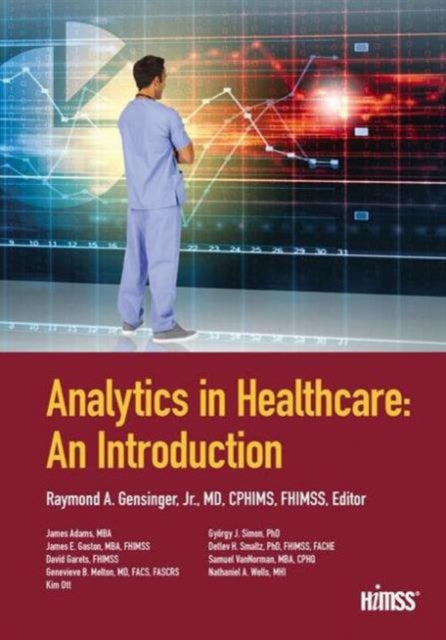 Book cover of: Analytics in Healthcare. By: Ray Gensinger