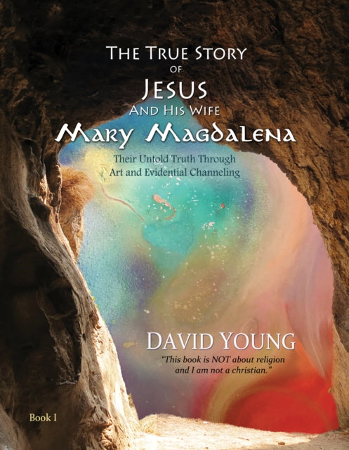 Book cover of: True Story of Jesus and his Wife Mary Magdalena