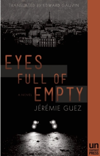 Book cover of: Eyes Full of Empty. By: Jérémie Guez