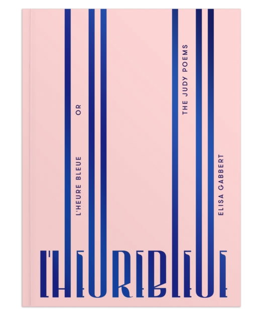 Book cover of: L' Heure Bleue. By: Elisa Gabbert