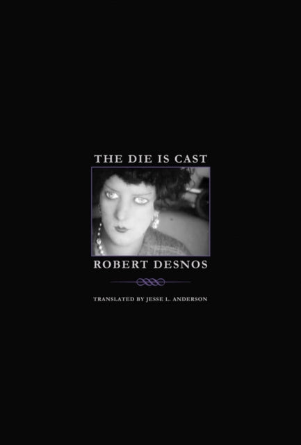 Book cover of: Die Is Cast. By: Robert Desnos