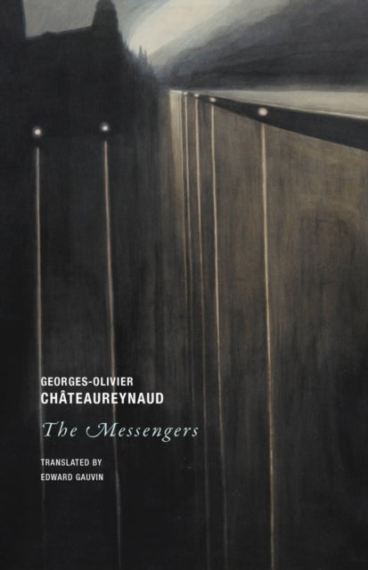 Book cover of: Messengers. By: Georges-Olivier Chateaureynaud