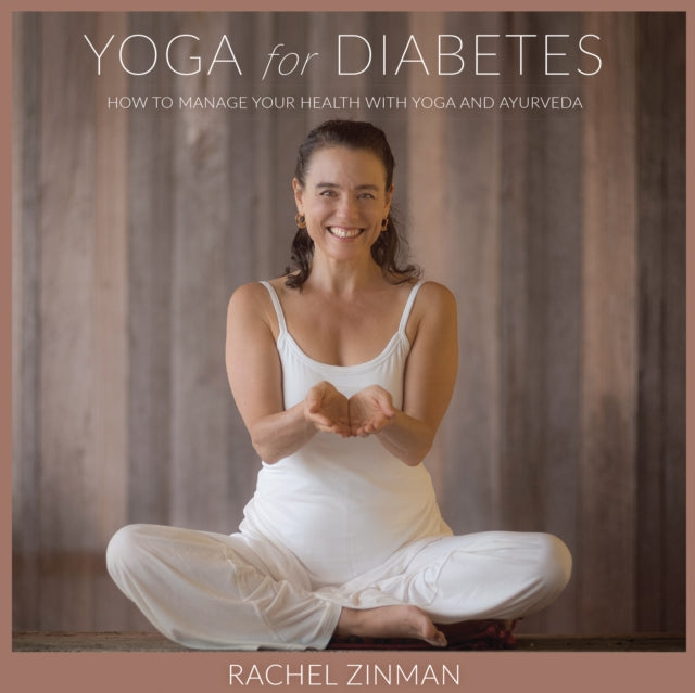 Book cover of: Yoga For Diabetes. By: Rachel Zinman
