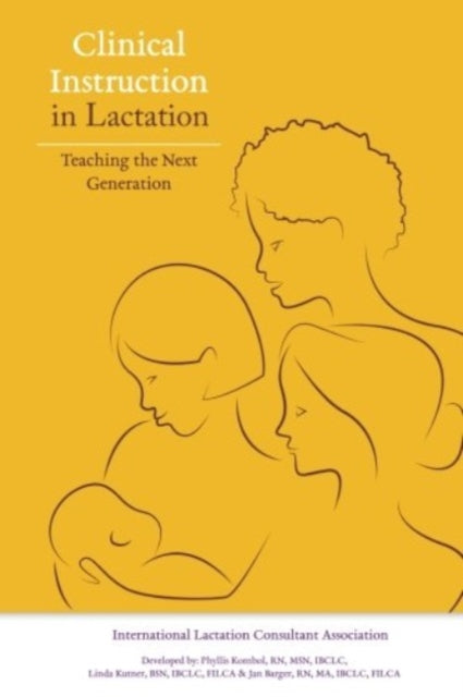 Book cover of: Clinical Instruction in Lactation: Teaching the Next Generation