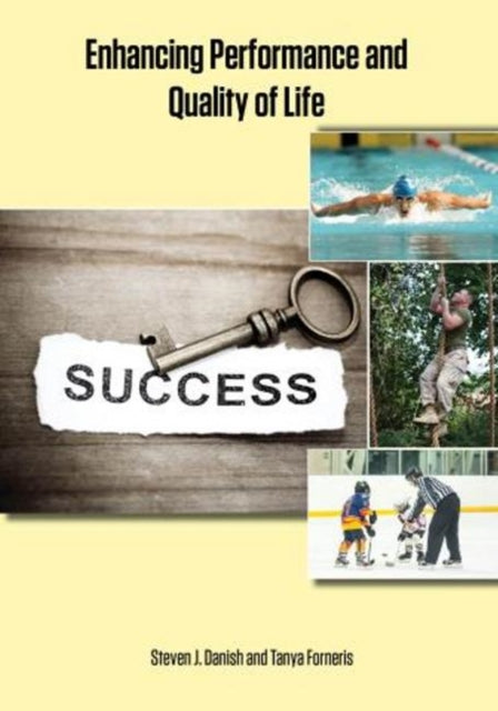 Book cover of: Enhancing Performance and Quality of Life Book. By: Steven J. Danish