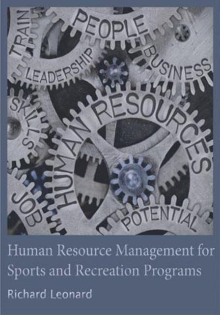Book cover of: Human Resource Management for Sports and Recreation Programs. By: Richard Leonard