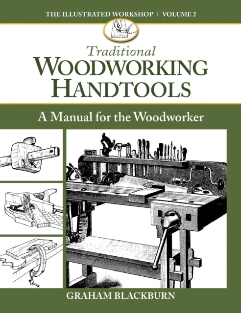 Book cover of: Traditional Woodworking Handtools. By: Graham Blackburn Blackburn