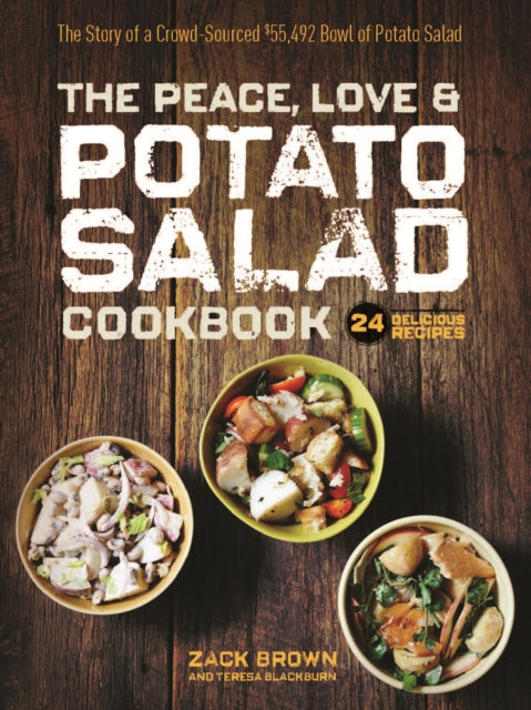 Book cover of: Peace, Love & Potato Salad Cookbook. By: Zack Brown