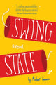 Book cover of: Swing State. By: Michael T. Fournier