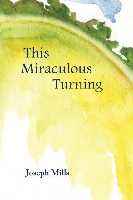 Book cover of: This Miraculous Turning