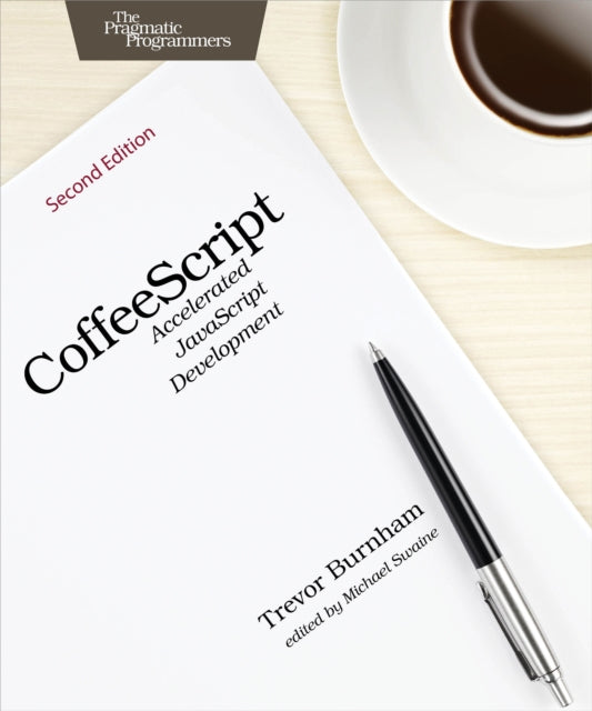 Book cover of: CoffeeScript, 2e. By: Trevor Burnham